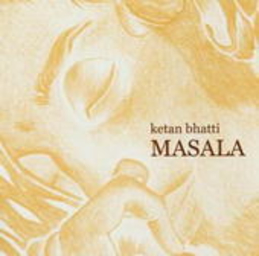 Ketan Bhatti – Masala