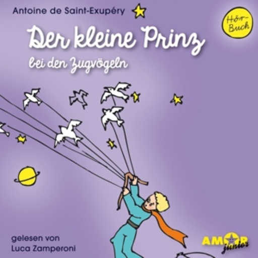 Luca Zamperoni – Der kleine Prinz bei den Zugvögeln Vol. 5