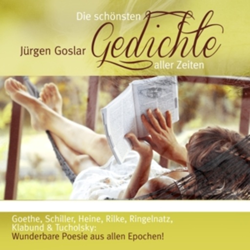 Jürgen Goslar – Die schönsten Gedichte aller Zeiten