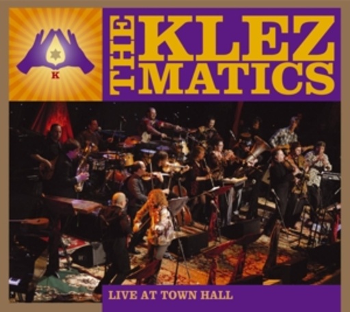 The Klezmatics – Live At Town Hall