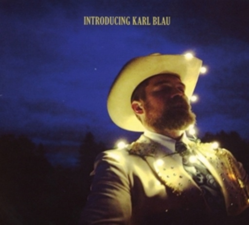 Karl Blau – Introducing Karl Blau