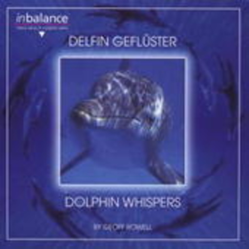Geoff Rowell – Delfin Geflüster (In Balance-Serie)
