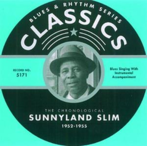 Sunnyland Slim – Classics 1952-55