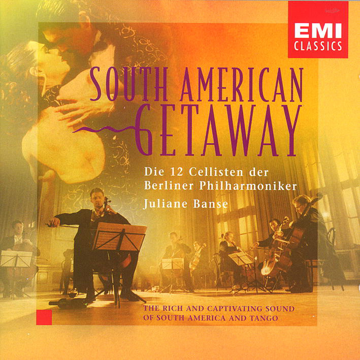 Juliane Banse/Die 12 Cellisten der Berliner Philharmoniker – South American Getaway