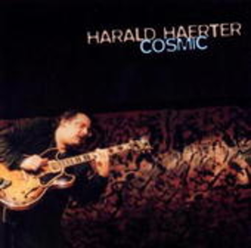 Harald Haerter – Cosmic