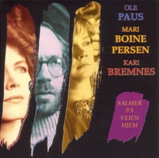 Kari Bremnes & Ole Paus & Mari Boine Persen – Salmer Pa Veien Hjem