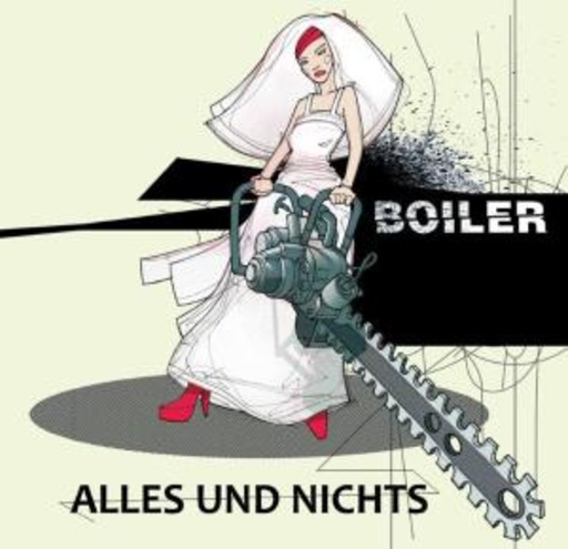 Boiler – Alles und nichts