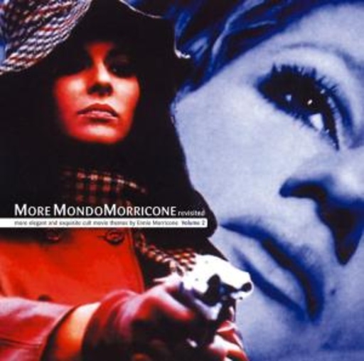 Ennio Morricone – More Mondo Morricone Revisited