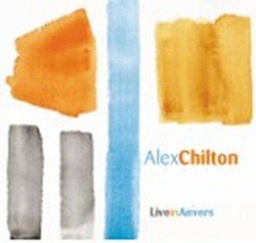Alex Chilton – Live In Antwerp 2004