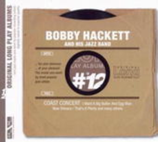 Bobby Hackett – Coast Concert
