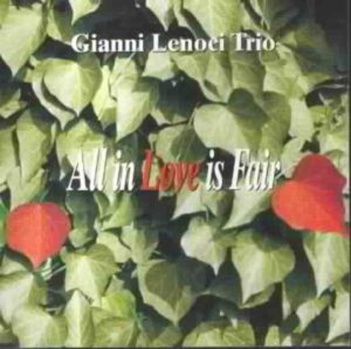 Gianni Lenconi Trio – All In Love Is Fair