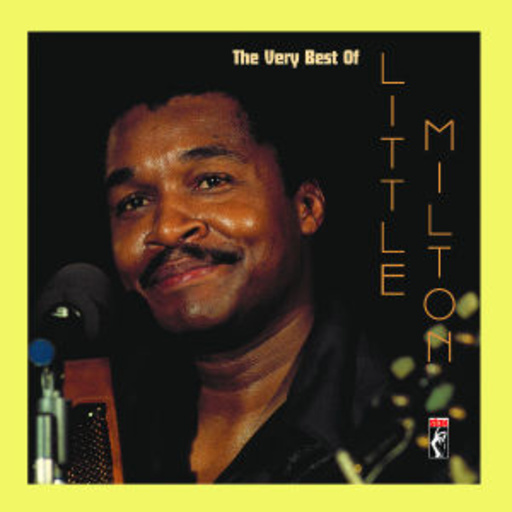 Little Milton – The Very Best Of