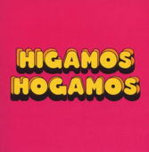 Higamos Hogamos – Higamos Hogamos