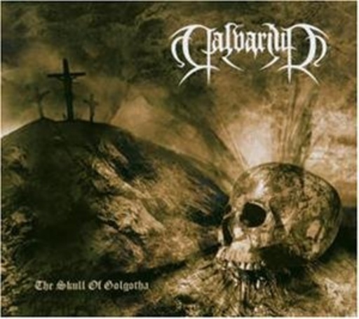Calvarium – The Skull Of Golgotha