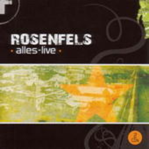 Rosenfels – Alles - Live