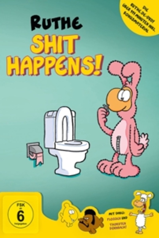 Ralph Ruthe – Shit Happens!