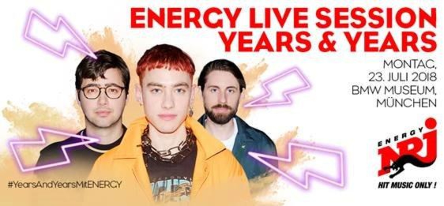 a6228efee707ca187160942c3efd15211a227d3e6acaa95ac383dcebbe6db09f Verweist auf das Konzert: Flyer für die Energy Live Session mit Years & Years