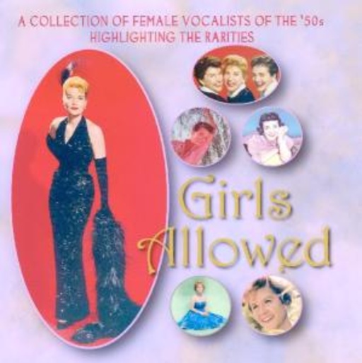 Diverse – Girls Allowed - A Collection Of 50's Female Vocalists