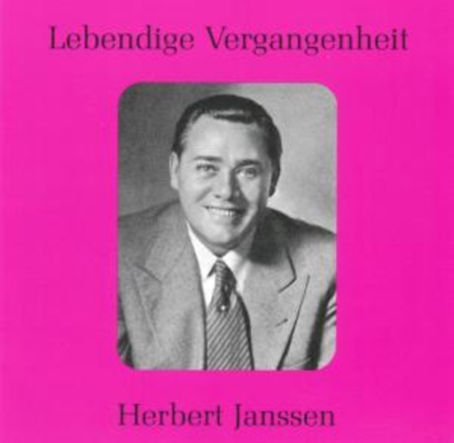 Herbert Janssen – Lebendige Vergangenheit