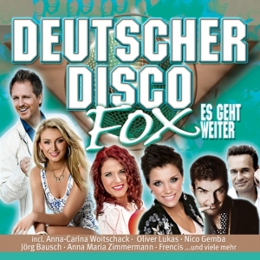 Diverse – Deutscher Disco Fox - Es geht weiter