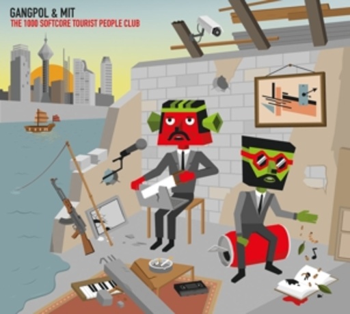 Gangpol & Mint – The 1000 Softcore Tourist People Club