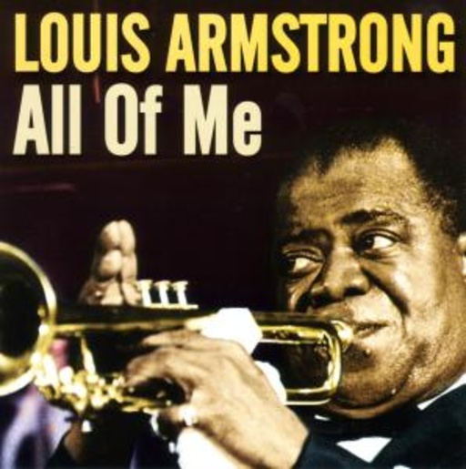 Louis Armstrong – All Of Me