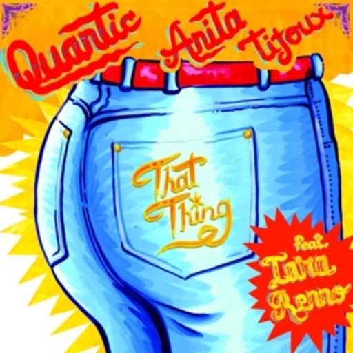 Quantic & Anita Tijoux – Doo Wop (That Thing)/Entre Rejas