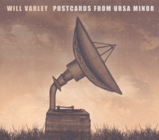 Will Varley – Postcards From Ursa Minor