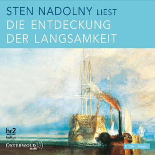 Sten Nadolny – Die Entdeckung der Langsamkeit