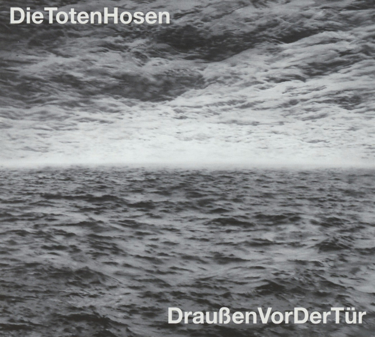 Die Toten Hosen – Draußen vor der Tür
