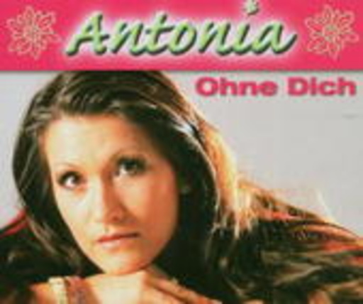 Antonia – Ohne dich