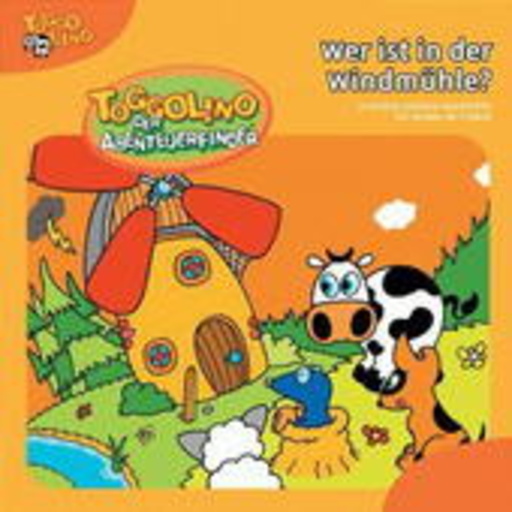 Toggolino der Abenteuerfinder – Wer ist in der Windmühle? (2)
