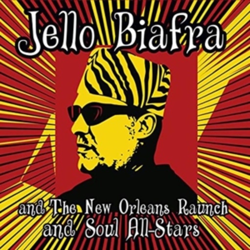Jello Biafra & The New Orleans Raunch And Soul All-Stars – Walk On Jindal's Splinters