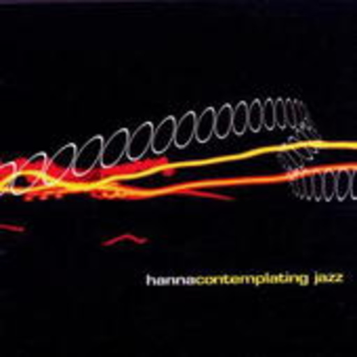 Hanna – Contemplating Jazz