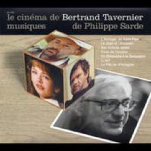 Philippe Sarde – Le Cinema De Bertr. Tavernier