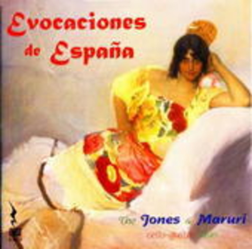 The Jones & Maruri Cello-Guitar Duo – Evocaciones De Espana