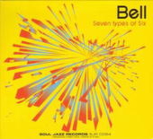 Bell – Seven Types Of Six