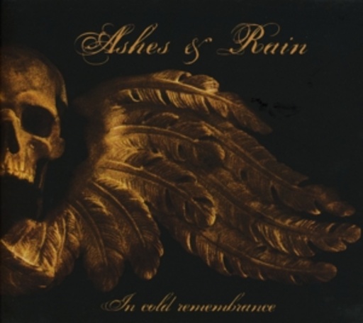 Ashes And Rain – In Cold Remembrance