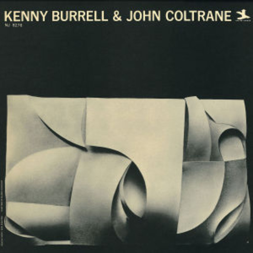 Kenny Burrell & John Coltrane – Kenny Burrell & John Coltrane (Rudy Van Gelder Remasters)