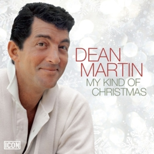Dean Martin – Icon - My Kind Of Christmas
