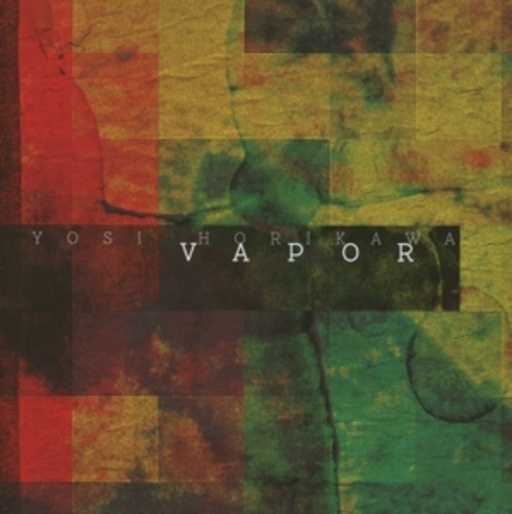 Yosi Horikawa – Vapor