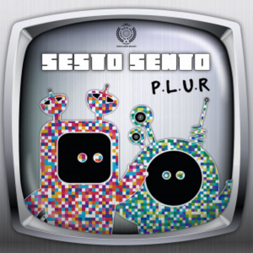 Sesto Sento – P.L.U.R.