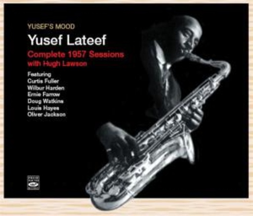 Yusef Lateef – Complete 1957 Sessions