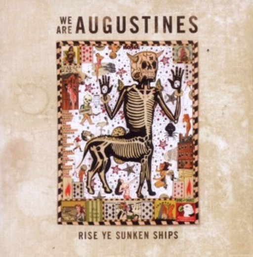 We Are Augustines – Rise Ye Sunken Ships