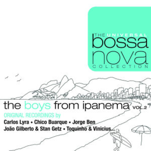 Diverse – The Boys From Ipanema (The Universal Bossa Nova Collection Serie)