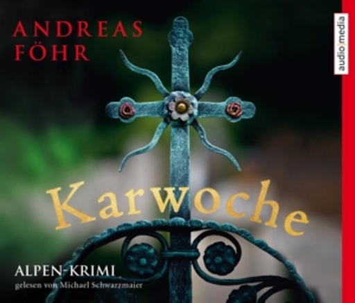 Michael Schwarzmaier – Karwoche