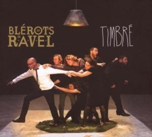 Les Blérots De Ravel – Timbre