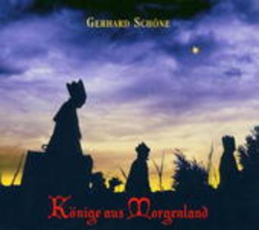 Gerhard Schöne – Könige aus Morgenland