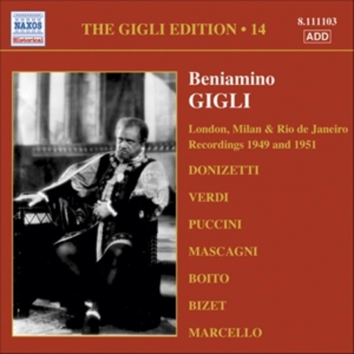 Beniamino Gigli – London, Milan & Rio De Janeiro Recordings