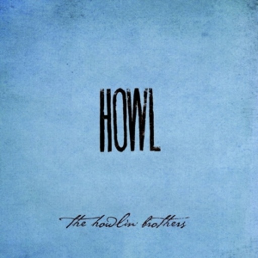 The Howlin Brothers – Howl